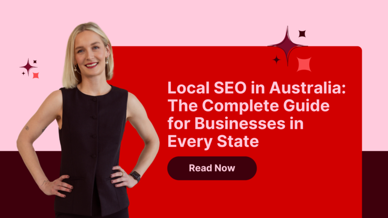 Local SEO in Australia: The Complete Guide for Businesses in Every State