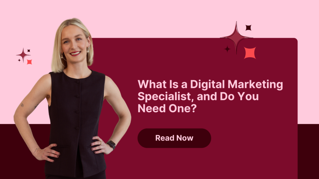 What Is a Digital Marketing Specialist, and Do You Need One?