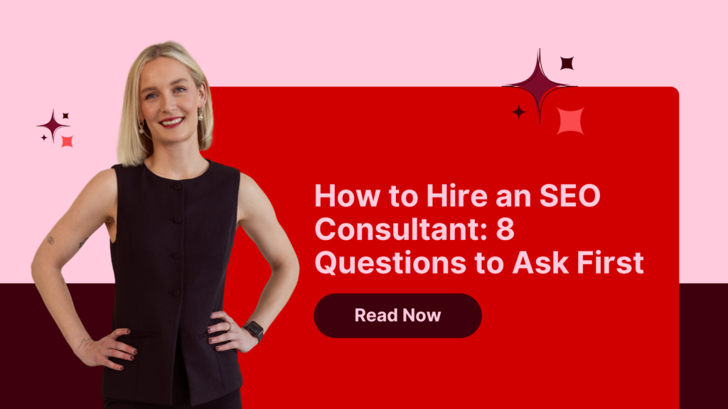 How to Hire an SEO Consultant: 8 Questions to Ask First