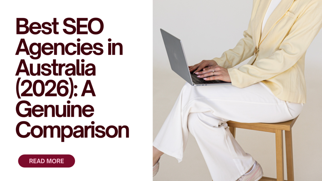 Best SEO Agencies in Australia (2026): A Genuine Comparison